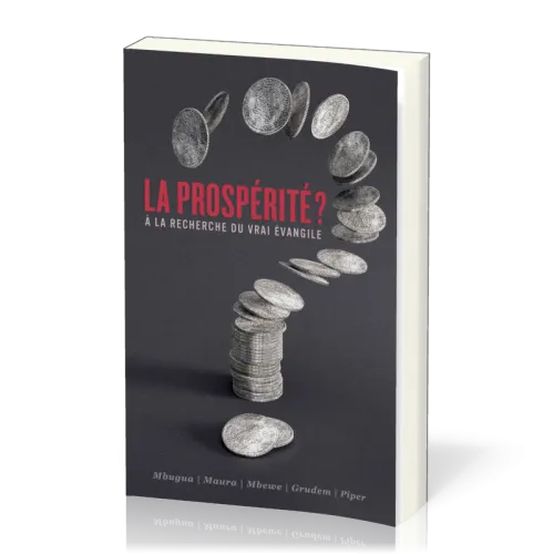 PROSPERITE (LA) - A LA RECHERHCE DU VRAI EVANGILE