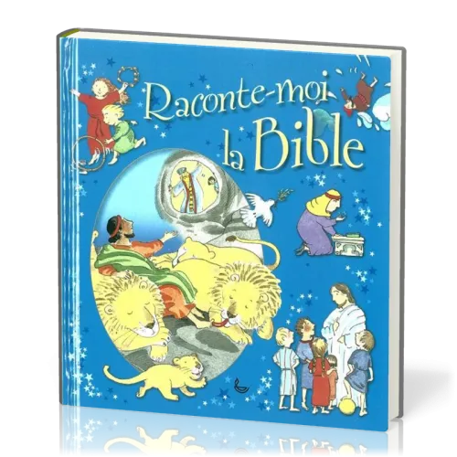 RACONTE-MOI LA BIBLE