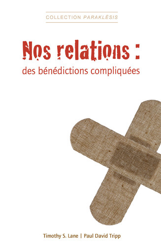 NOS RELATIONS : DES BENEDICTIONS COMPLIQUEES