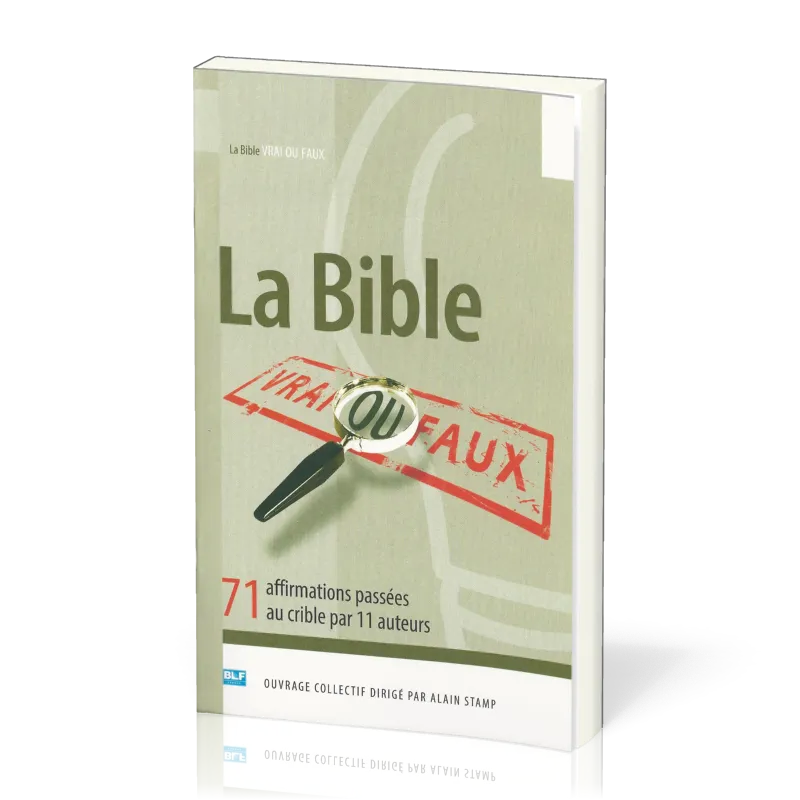 BIBLE VRAI OU FAUX (LA) NVELLE EDITION