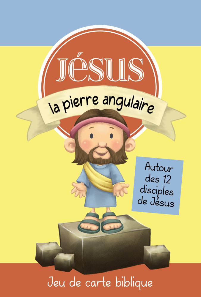 JEU DE CARTES JESUS LA PIERRE ANGULAIRE - AUTOUR DES 12 DISCIPLES DE JESUS