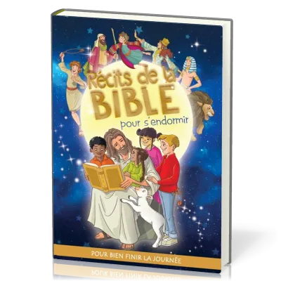 RECITS DE LA BIBLE POUR S'ENDORMIR
