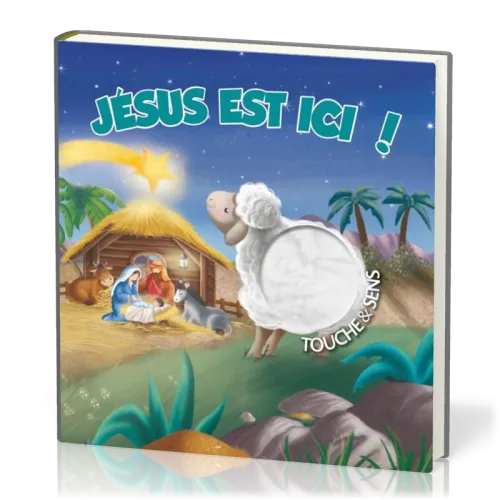 JESUS EST ICI ! - TOUCHE & SENS