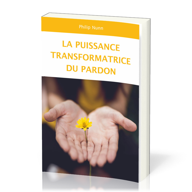 PUISSANCE TRANSFORMATRICE DU PARDON