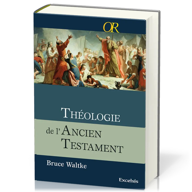 THEOLOGIE DE L'ANCIEN TESTAMENT