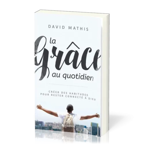 GRACE AU QUOTIDIEN