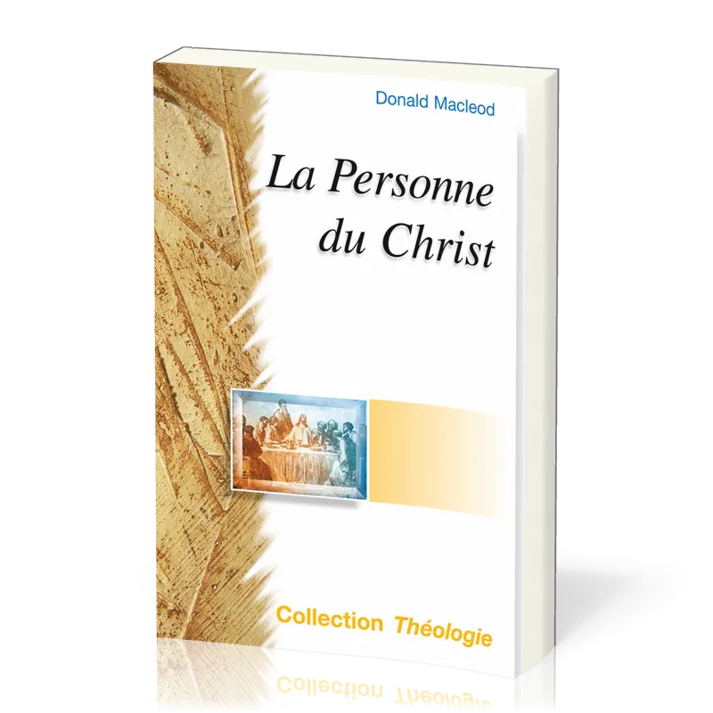 PERSONNE DU CHRIST (LA) - NOUVELLE EDITION