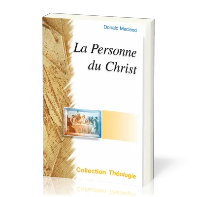 PERSONNE DU CHRIST (LA) - NOUVELLE EDITION