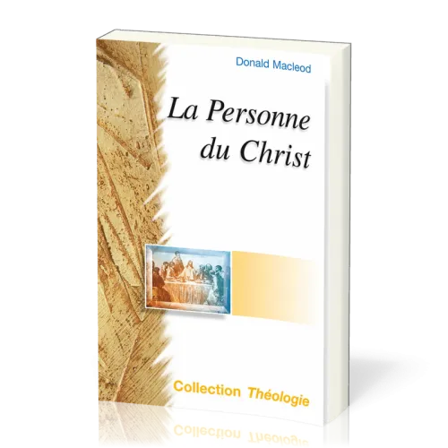 PERSONNE DU CHRIST (LA) - NOUVELLE EDITION