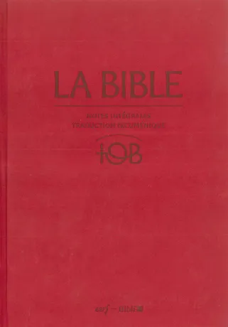 BIBLE TOB NOTES INTEGRALES GRENAT SOUS ETUI NELLE EDITION