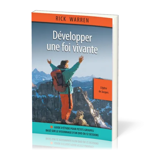 DEVELOPPER UNE FOI VIVANTE - L'EPITRE DE JACQUES - GUIDE D'ETUDE