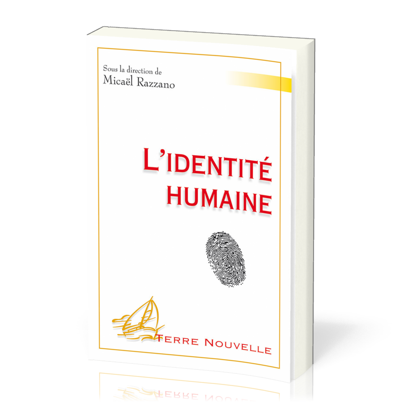 IDENTITE HUMAINE (L') -