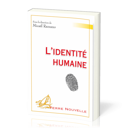 IDENTITE HUMAINE (L') -