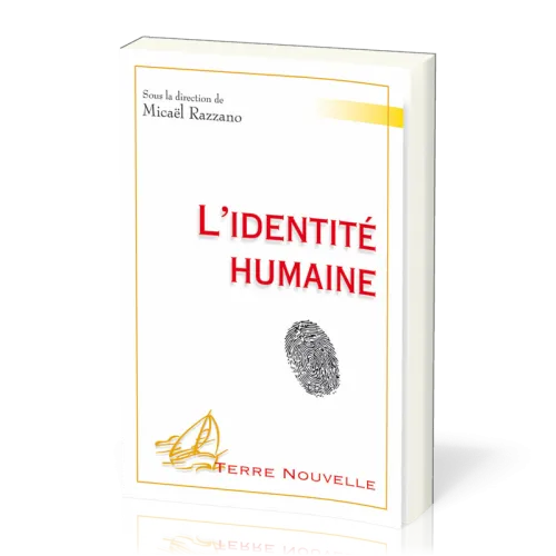 IDENTITE HUMAINE (L') -