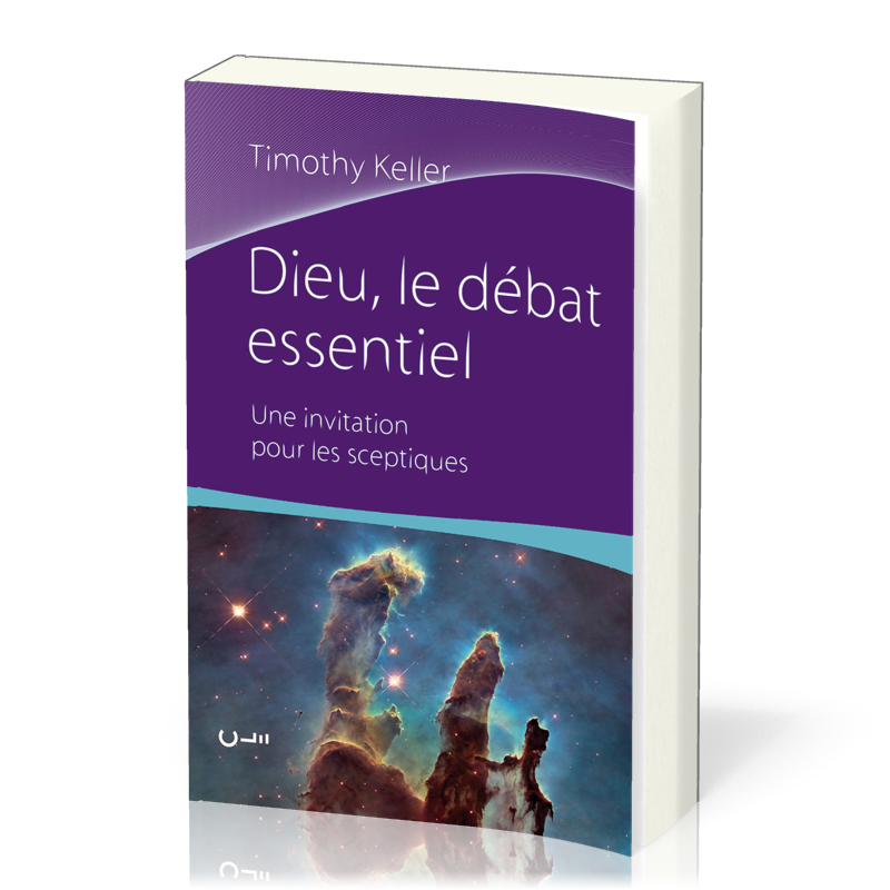 DIEU LE DEBAT ESSENTIEL - UNE INVITATION POUR LES SEPTIQUES