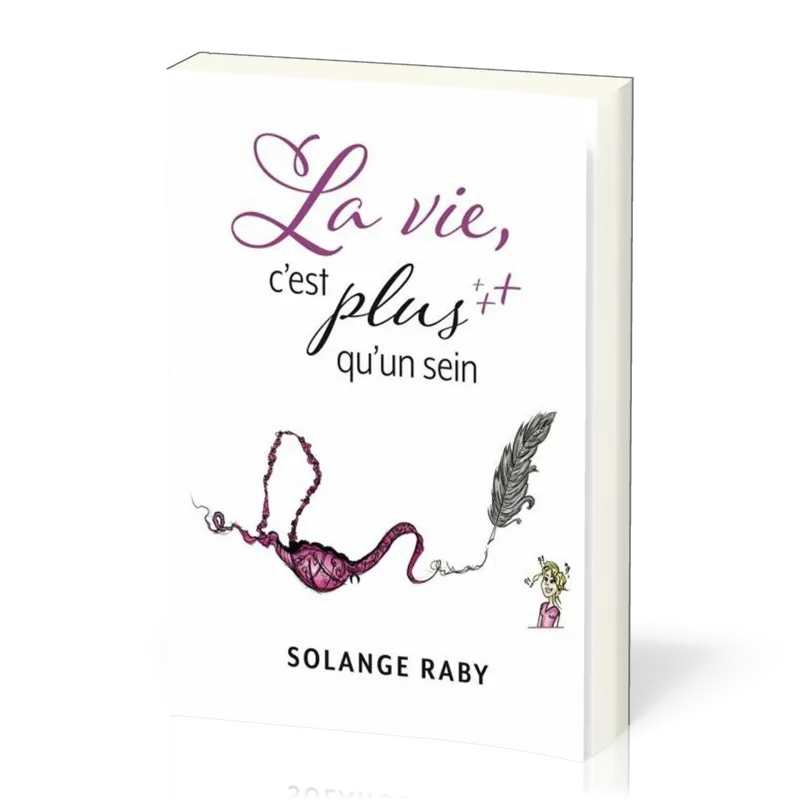 VIE C'EST PLUS QU'UN SEIN (LA)