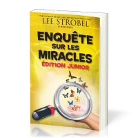 ENQUETE SUR LES MIRACLES - EDITION JUNIOR