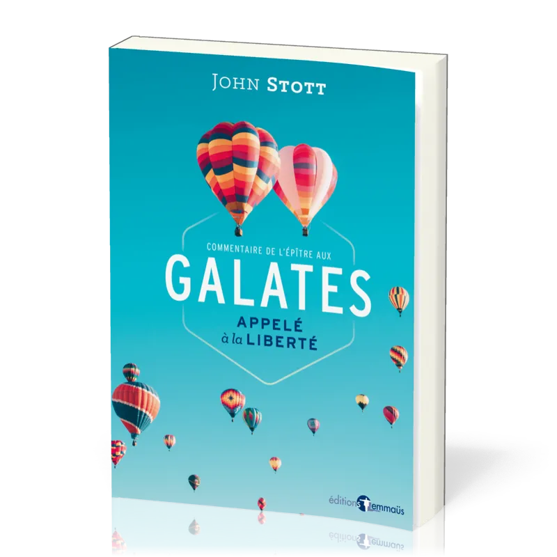 GALATES - APPELE A LA LIBERTE - COMMENTAIRE