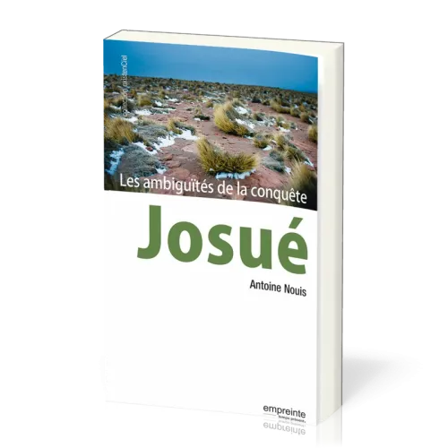 JOSUE LES AMBIGUITES DE LA CONQUETE