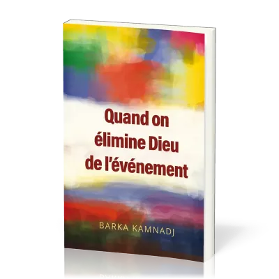 QUAND ON ELIMINE DIEU DE L'EVENEMENT