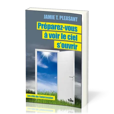 PREPAREZ-VOUS A VOIR LE CIEL S'OUVRIR
