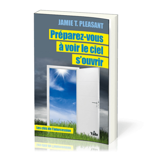 PREPAREZ-VOUS A VOIR LE CIEL S'OUVRIR