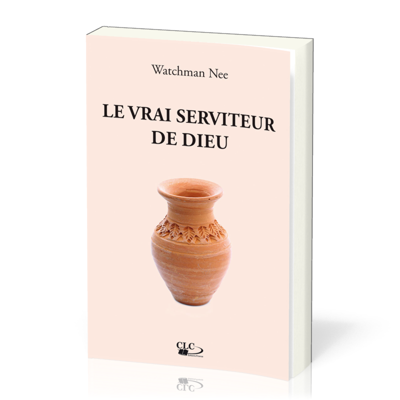 VRAI SERVITEUR DE DIEU (LE)