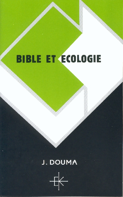 BIBLE ET ECOLOGIE