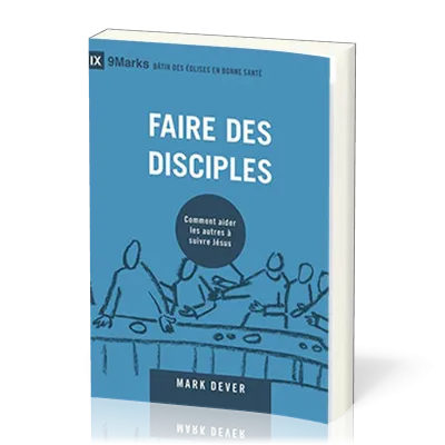 FAIRE DES DISCIPLES