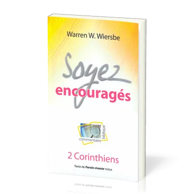 SOYEZ ENCOURAGES - 2 CORINTHIENS