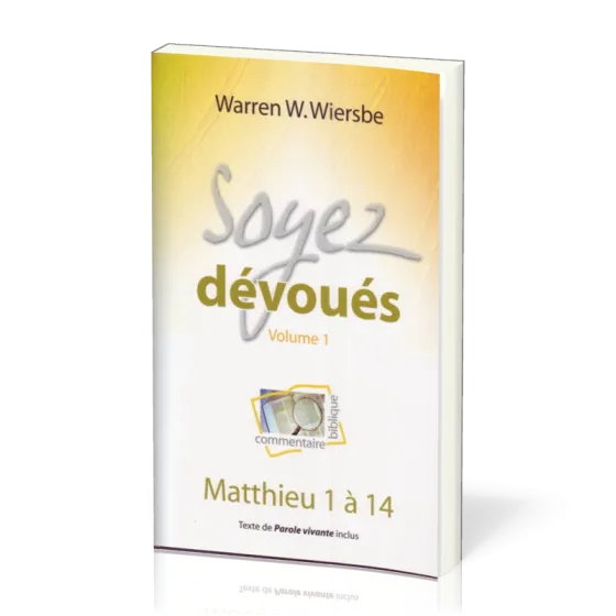 SOYEZ DEVOUES 1 - MATTHIEU 1 A 14