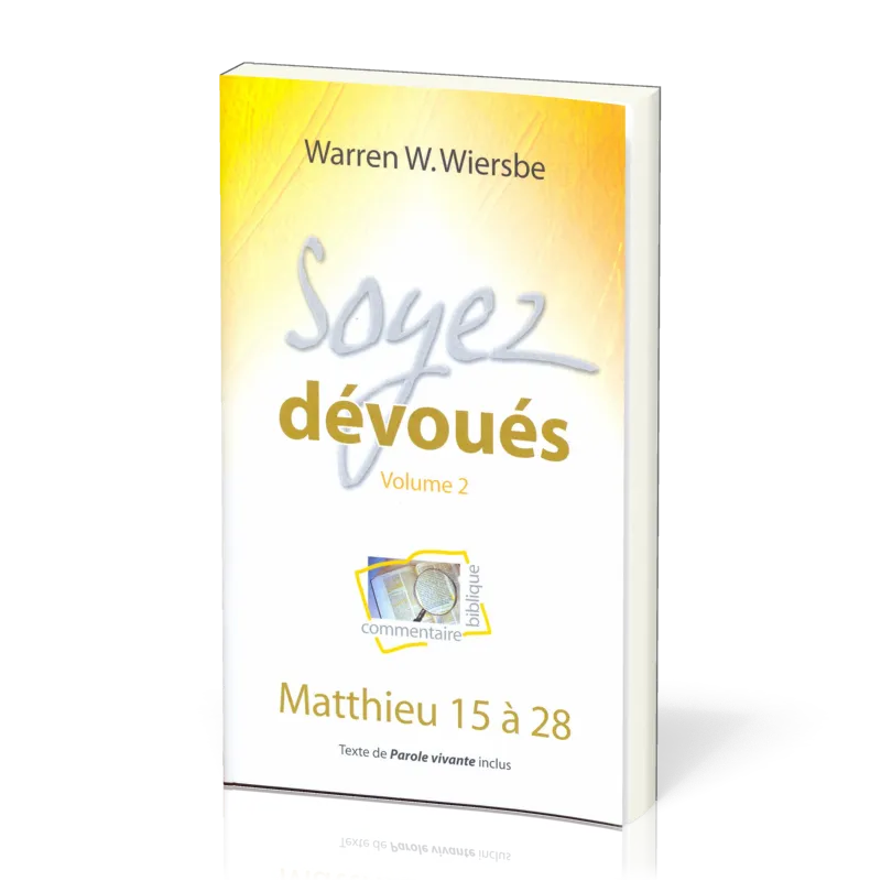 SOYEZ DEVOUES 2 - MATTHIEU 15 A 28