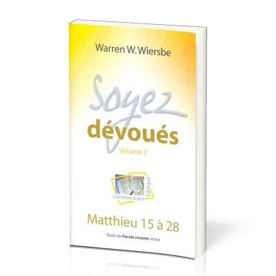 SOYEZ DEVOUES 2 - MATTHIEU 15 A 28