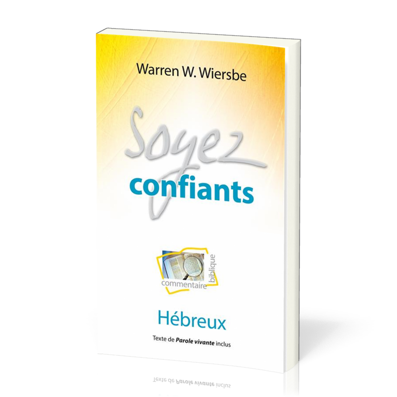 SOYEZ CONFIANT - HEBREUX - NVELLE EDITION