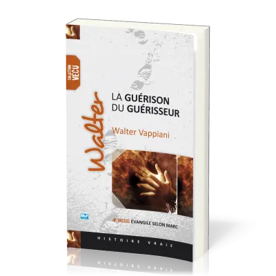 WALTER, LA GUERISON DU GUERISSEUR
