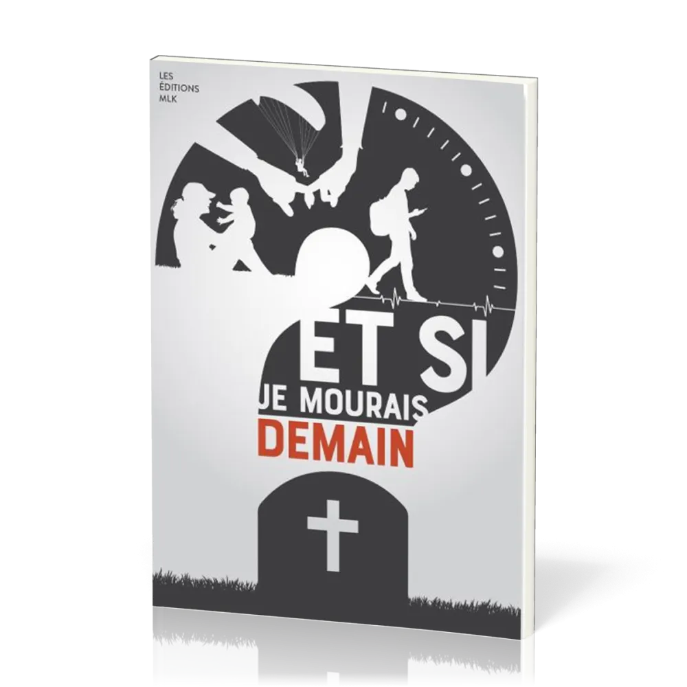 ET SI JE MOURRAIS DEMAIN