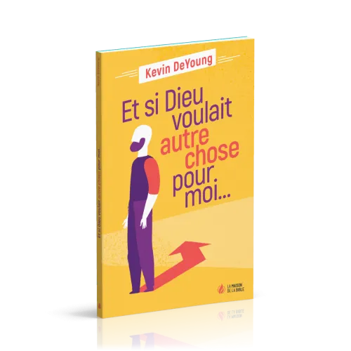 ET SI DIEU VOULAIT AUTRE CHOSE POUR MOI...