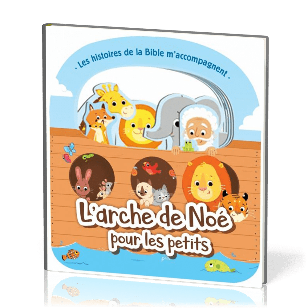 ARCHE DE NOE POUR LES PETITS (L')