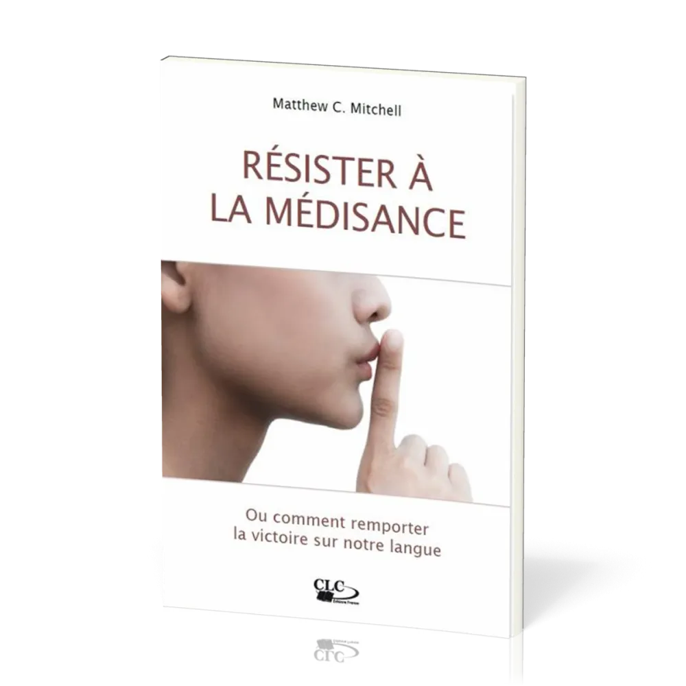 RESISTER A LA MEDISANCE - OU COMMENT REMPORTER LA VICTOIRE SUR NOTRE LANGUE