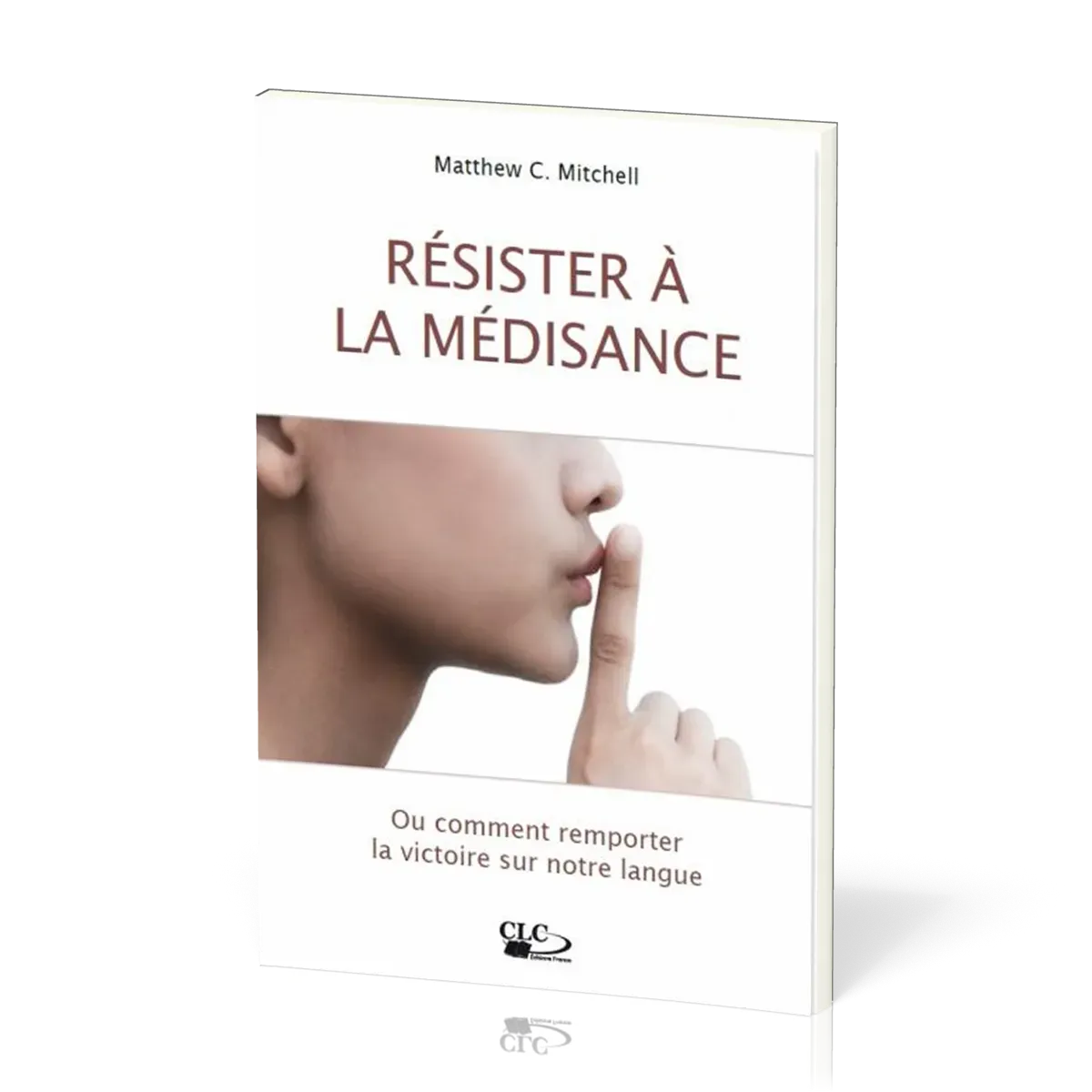 RESISTER A LA MEDISANCE - OU COMMENT REMPORTER LA VICTOIRE SUR NOTRE LANGUE
