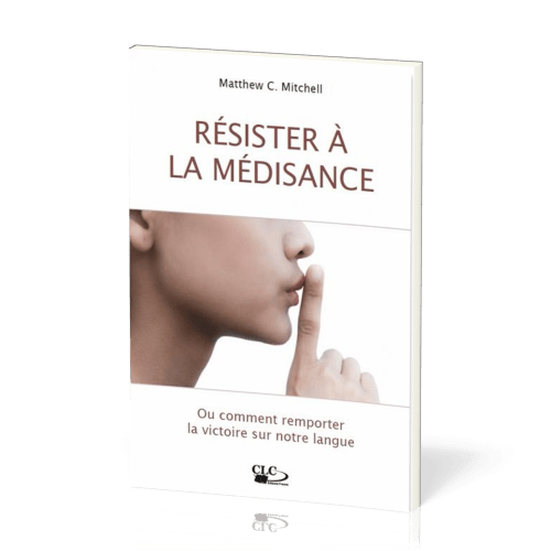 RESISTER A LA MEDISANCE - OU COMMENT REMPORTER LA VICTOIRE SUR NOTRE LANGUE