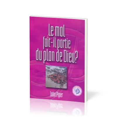 MAL FAIT IL PARTIE DU PLAN DE DIEU (LE)