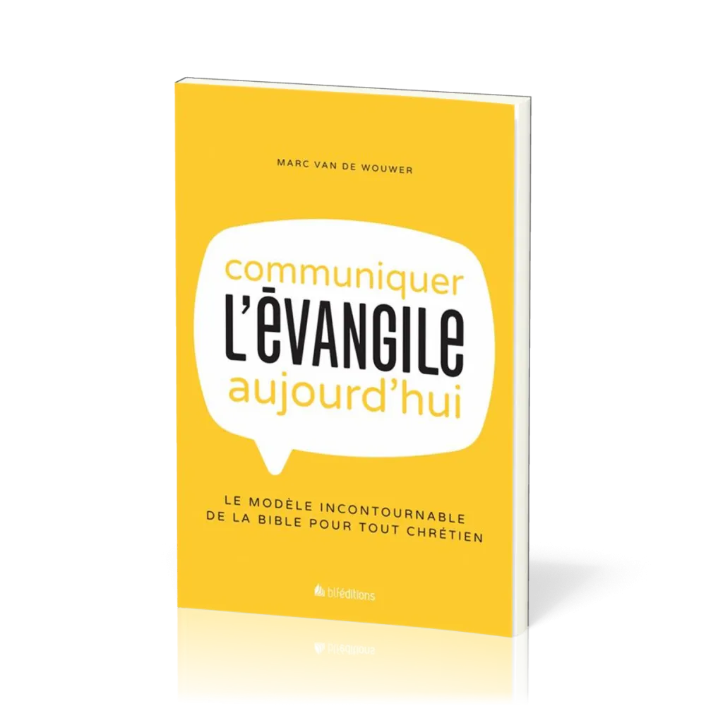 COMMUNIQUER L'EVANGILE AUJOURD'HUI