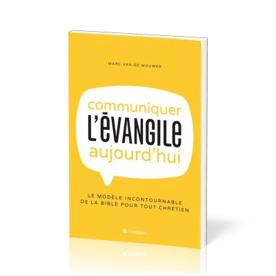 COMMUNIQUER L'EVANGILE AUJOURD'HUI