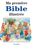 MA PREMIERE BIBLE ILLUSTREE