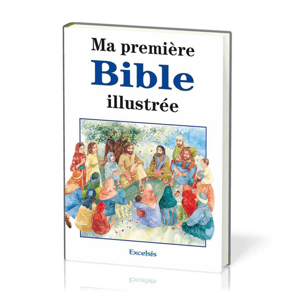 MA PREMIERE BIBLE ILLUSTREE