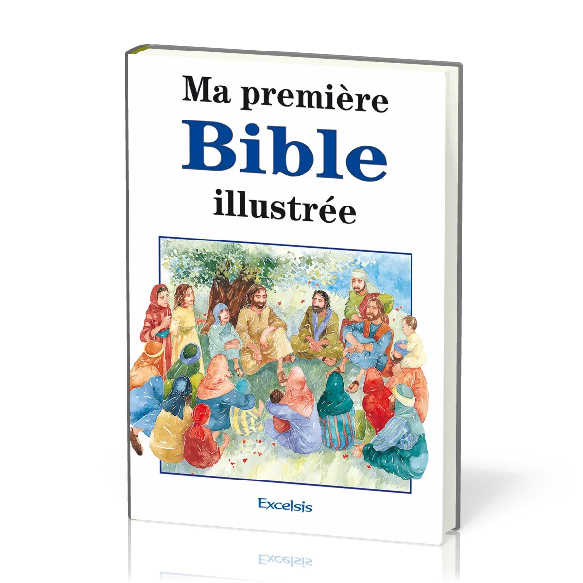 MA PREMIERE BIBLE ILLUSTREE