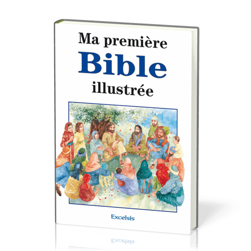 MA PREMIERE BIBLE ILLUSTREE