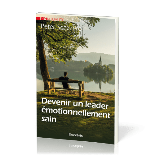 DEVENIR UN LEADER EMOTIONNELLEMENT SAINT