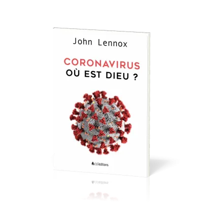 CORONAVIRUS OU EST DIEU ?